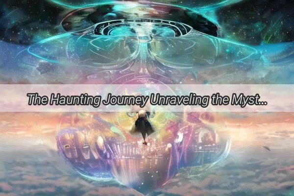 The Haunting Journey Unraveling the Mysteries Behind the AshHeap Dream